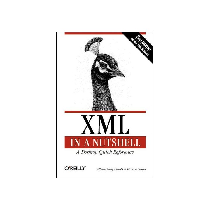 XML in a Nutshell: A Desktop Quick Reference (In a Nutshell)